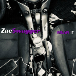收聽Zac$wagger的Mean It (Explicit)歌詞歌曲