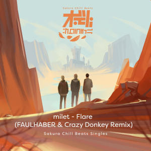 อัลบัม Flare (FAULHABER & Crazy Donkey Remix) - SACRA BEATS Singles ศิลปิน Milet