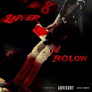 Bolow的專輯8 ZAPPER (Explicit)