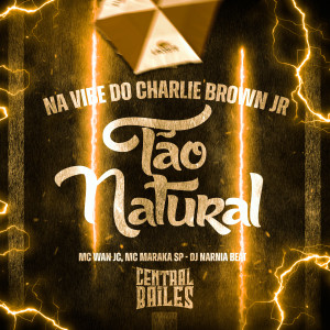 收聽DJ NARNIA BEAT的Na Vibe Do Charlie Brown JR Tão Natural (Explicit)歌詞歌曲