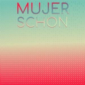 收聽Mams Hols的Mujer Schon歌詞歌曲