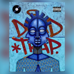 Album DEAD TRAP ! (Explicit) from V.r