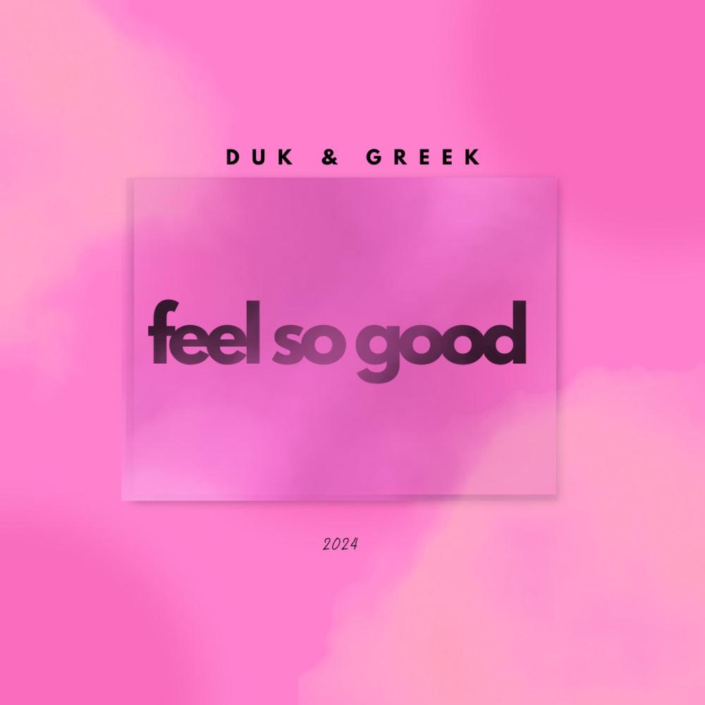 Feel so good