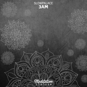 ดาวน์โหลดและฟังเพลง 3AM พร้อมเนื้อเพลงจาก Slowpalace