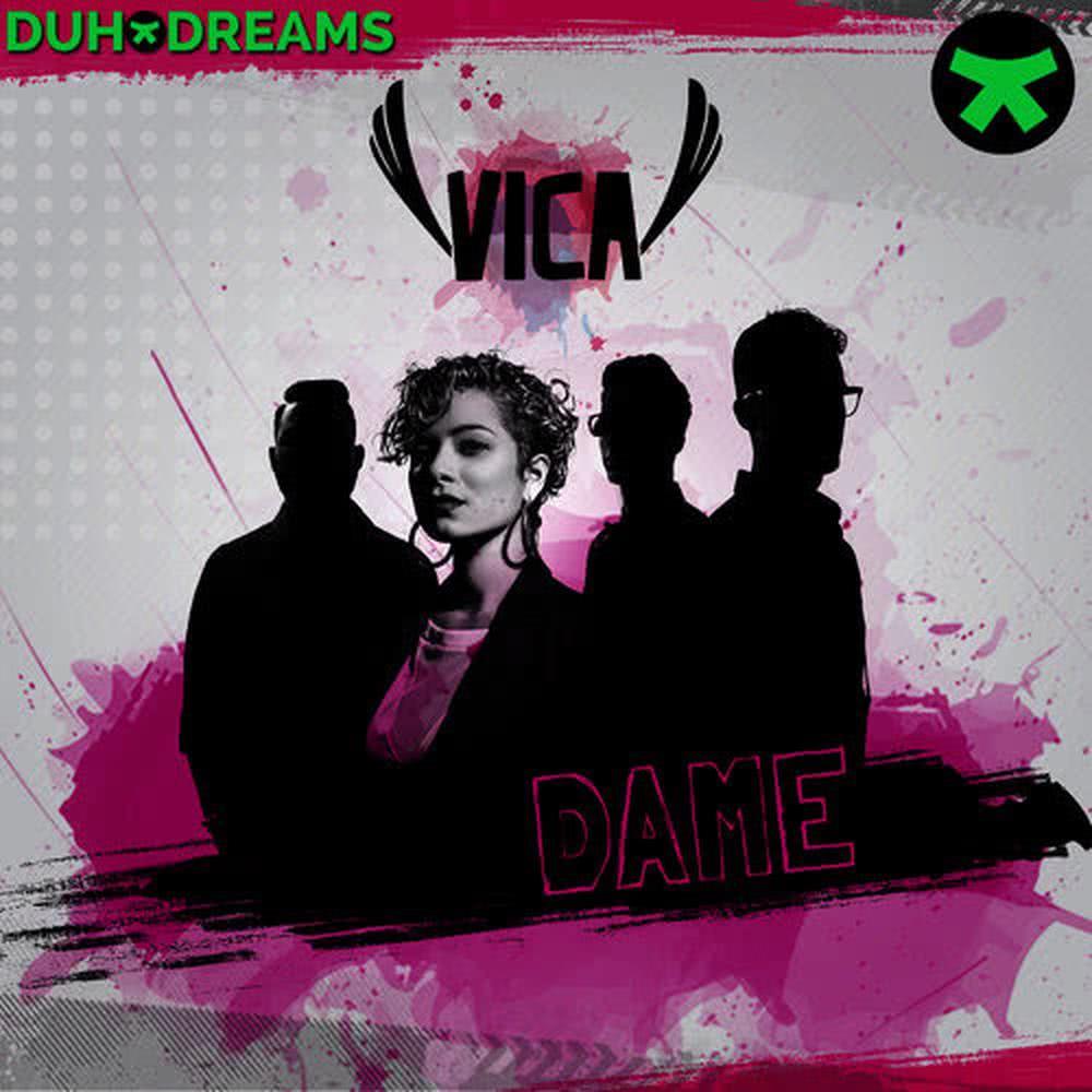 Duho Dreams Presents Vica: Dame