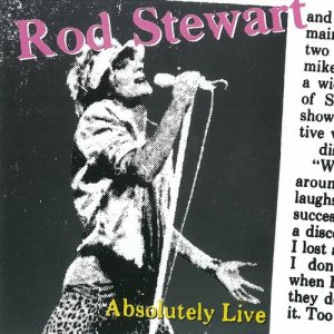Rod Stewart的專輯Absolutely Live