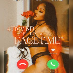 收聽4Trey KD的FaceTime (Explicit)歌詞歌曲