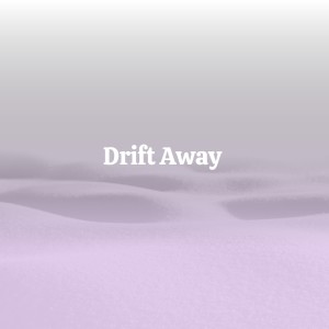 Dengarkan Drift Away lagu dari Dobie Gray dengan lirik
