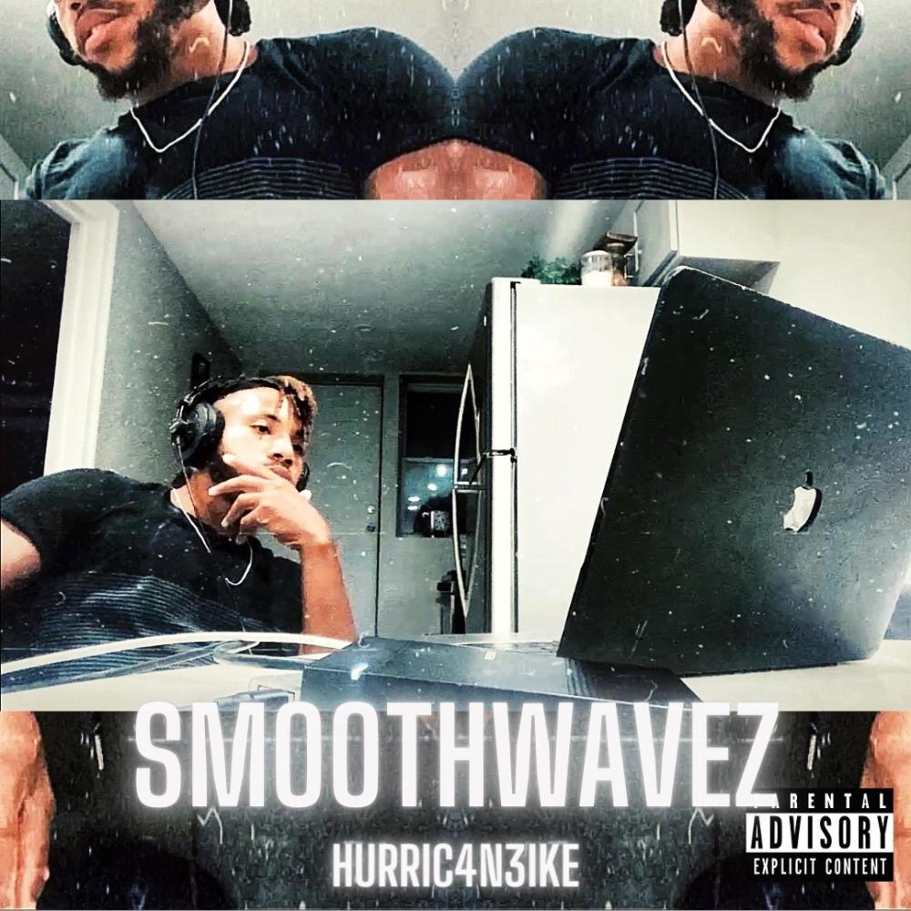 SmoothWavez (Explicit)
