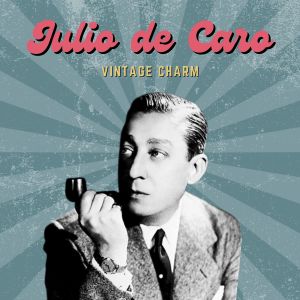 Album Julio de Caro (Vintage Charm) from Julio De Caro