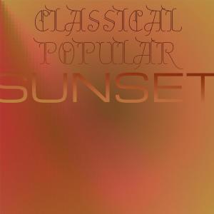 อัลบัม Classical Popular Sunset ศิลปิน Various