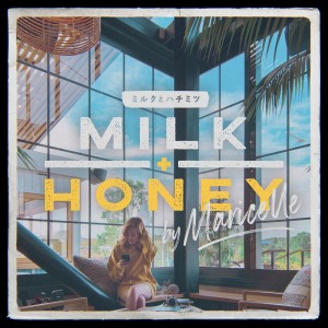 Maricelle的專輯MILK AND HONEY