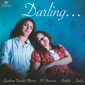 Dengarkan lagu Darling (From "Ondraga Originals") nyanyian Karthik dengan lirik