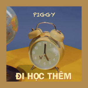 Album Đi Học Thêm from Piggy