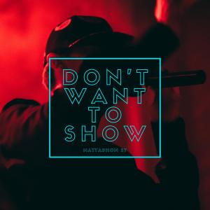 NATTHAPHON St的专辑Don't want to show (Explicit)