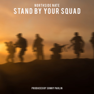 Album Stand by Your Squad (Explicit) from Northside Nate