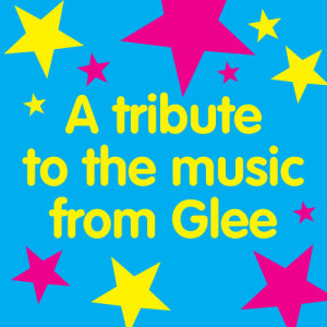 A Tribute To The Music From Glee