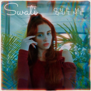 Album Que me queme from Swati