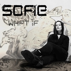 收聽Sofie的What If歌詞歌曲