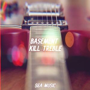 Album Kill Treble oleh Basement