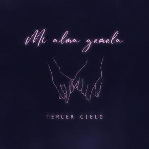 收聽Tercer Cielo的Mi Alma Gemela歌詞歌曲