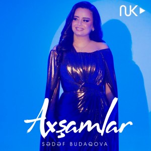 Listen to Axşamlar song with lyrics from Sədəf Budaqova