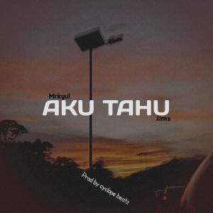 Mrkyul的专辑YA KU TAHU (feat. JIMS)