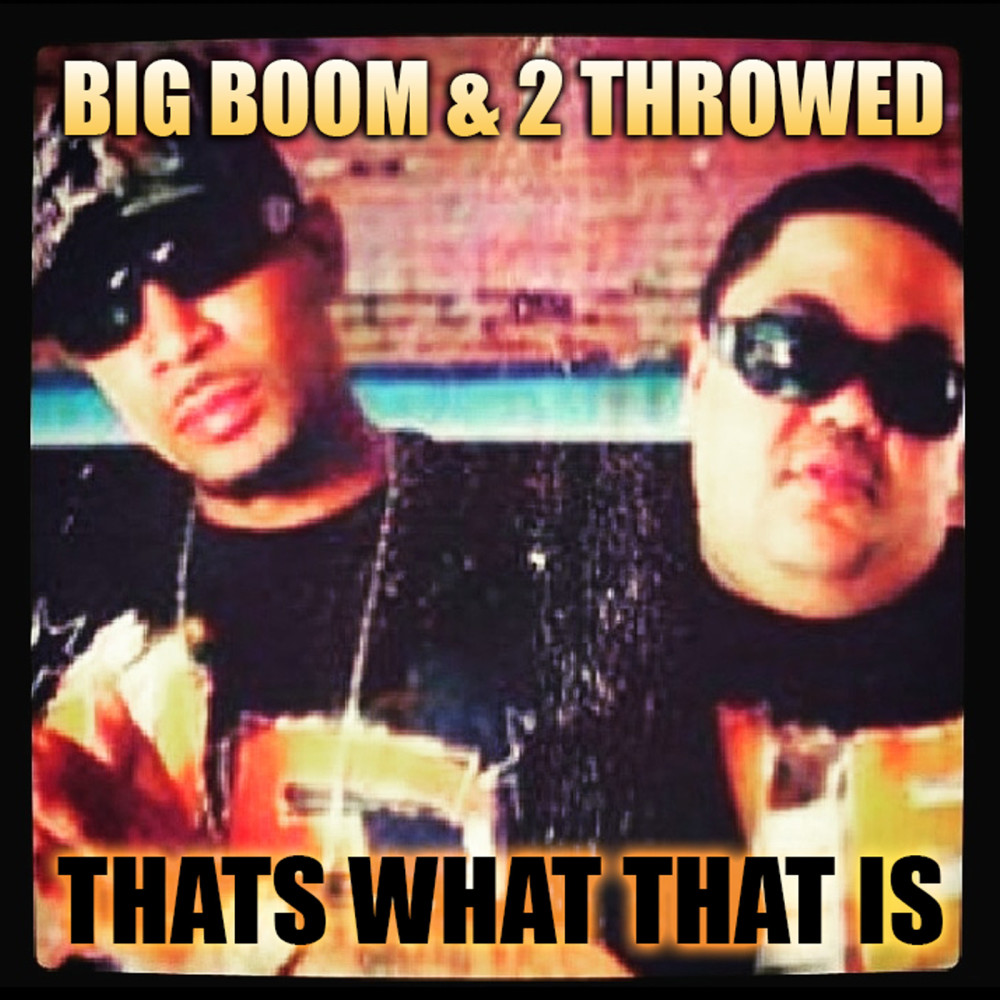 Thats What That Is (Explicit)