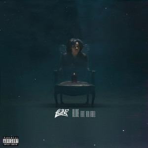 Listen to Alive (Explicit) song with lyrics from Leaf
