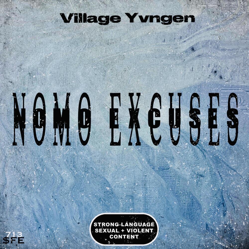 Nomo Excuses (Explicit)