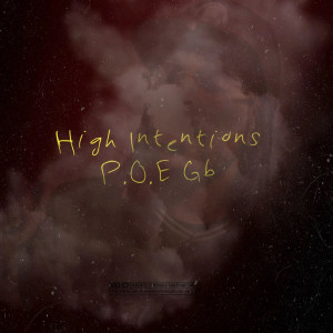P.O.E Gb的专辑High Intentions (Explicit)