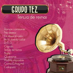 ดาวน์โหลดและฟังเพลง Rompe Corazones พร้อมเนื้อเพลงจาก Grupo Tez