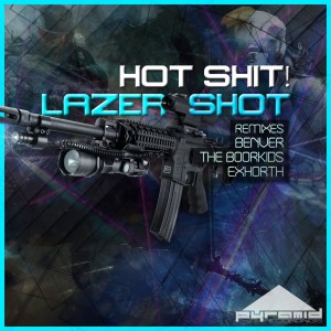 Hot Shit!的專輯Lazer Shot