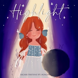 Listen to Highlight song with lyrics from Richie Thitipat
