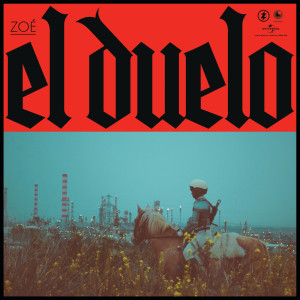 Zoé的專輯El Duelo