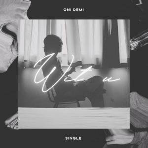 收聽Oni Demi的Wit u歌詞歌曲