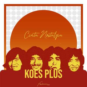 Koes Plus - Cinta Nostalgia