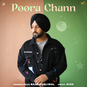 收聽Baaz Dhaliwal的Poora Chann歌詞歌曲