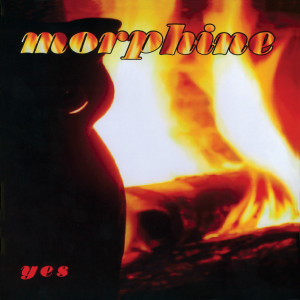 Morphine的專輯Yes (Expanded Edition) (Explicit)