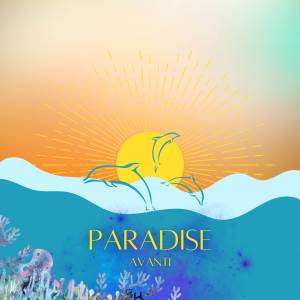 收聽Avanti的Paradise歌詞歌曲