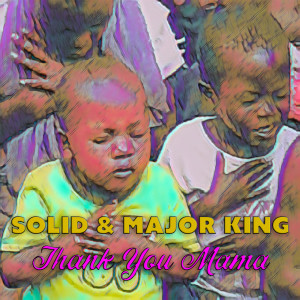 Listen to Thank You Mama song with lyrics from Solid