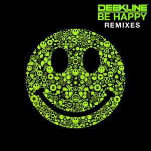 收聽Deekline的Be Happy (Avon Stringer Re-up)歌詞歌曲
