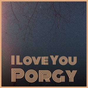 Album I Love You Porgy from Various