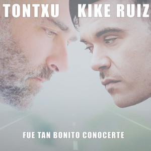 Tontxu的專輯Fue Tan Bonito Conocerte