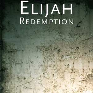 Listen to Redemption (Explicit) song with lyrics from Elijah