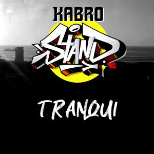 收聽kabro stand的Tranqui歌詞歌曲