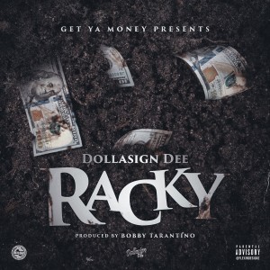 ดาวน์โหลดและฟังเพลง Racky (Explicit) พร้อมเนื้อเพลงจาก Dollasign Dee