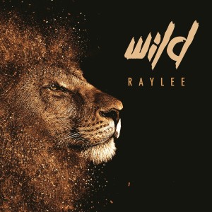 ดาวน์โหลดและฟังเพลง Wild พร้อมเนื้อเพลงจาก Raylee