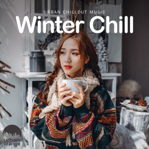 Album Winter Chill: Urban Chillout Music from Urban Orange