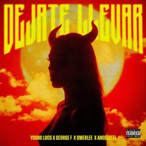 Young locsS的專輯Dejate llevar (feat. George F)